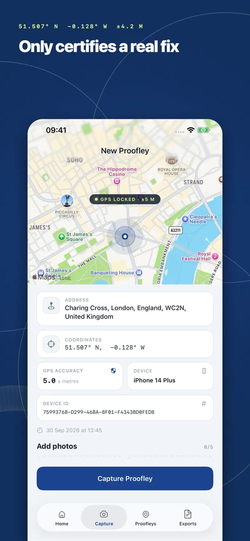 Capturing a new proof on iPhone with a locked GPS fix, address, coordinates and 5 metre accuracy